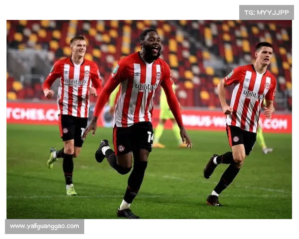 布伦特福德公布英联杯大名单 瓦塔拉首发对阵旧主 中场核心伤愈归队 布伦特福德公布英联杯大名单 瓦塔拉首发对阵旧主 中场核心伤愈归队